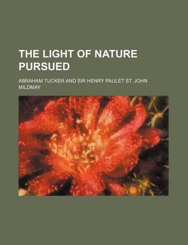 The Light of Nature Pursued Volume 4: (English)