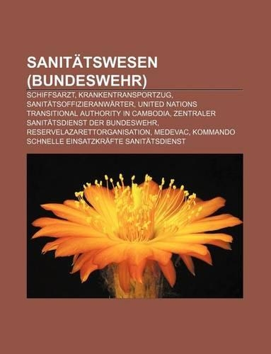 Sanitatswesen (Bundeswehr): Schiffsarzt, Krankentransportzug, Sanitatsoffizieranwarter, United Nations Transitional Authority in Cambodia(German)