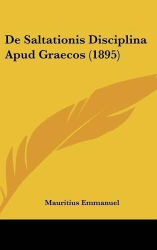 de Saltationis Disciplina Apud Graecos (1895): (Latin)