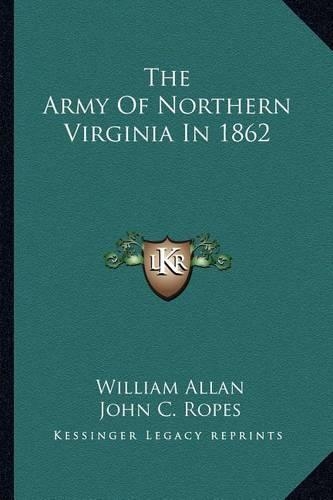 The Army Of Northern Virginia In 1862
