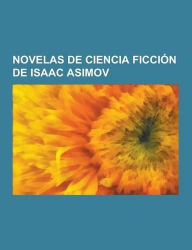 Novelas de Ciencia Ficcion de Isaac Asimov