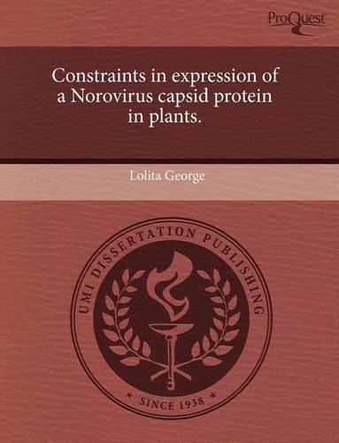Constraints in Expression of a Norovirus Capsid Protein in Plants: (English)