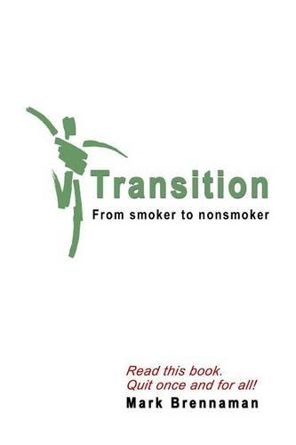 Transition: From Smoker to Nonsmoker