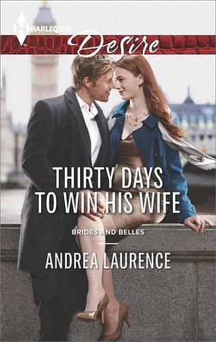 Thirty Days to Win His Wife: (Brides and Belles)