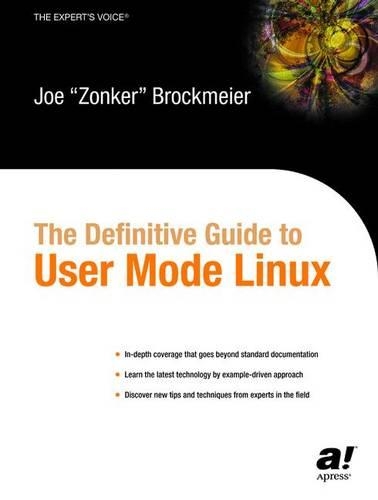 The Definitive Guide to User Mode Linux