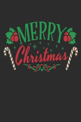 Merry Christmas: A Christmas Planner/Organizer For Gifts, Parties, Menus, Cards, Grocery List, Memories & More