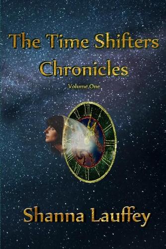 The Time Shifters Chronicles volume 1