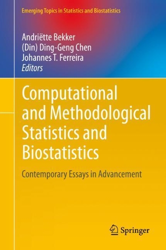 Computational and Methodological Statistics and Biostatistics: Contemporary Essays in Advancement(Emerging Topics in Statistics and Biostatistics)