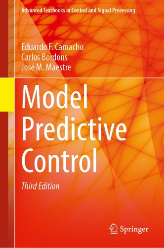 Model Predictive Control: (Advanced Textbooks in Control and Signal Processing)