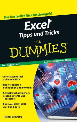 Excel Tipps und Tricks für Dummies: (Für Dummies)