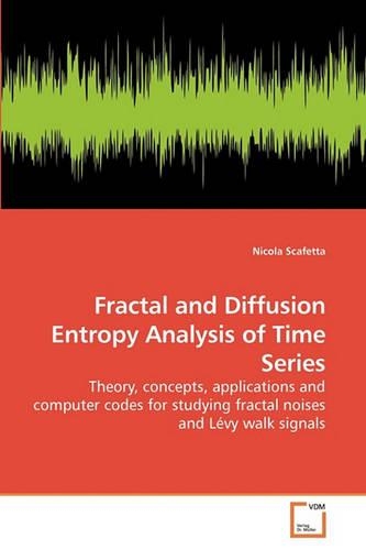 Fractal and Diffusion Entropy Analysis of Time Series