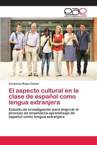 El aspecto cultural en la clase de español como lengua extranjera