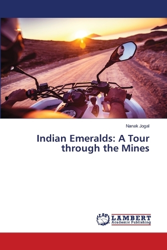 Indian Emeralds: A Tour through the Mines
