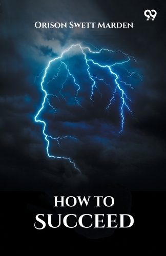 How To SucceedOr, Stepping-Stones To Fame And Fortune (Edition1)