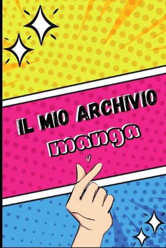 Il mio archivio manga: skin Sh&#333;jo(1 Il Mio Archivio Manga)