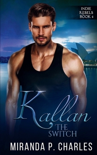 Kallan: The Switch (Indie Rebels Book 4)(4 Indie Rebels)