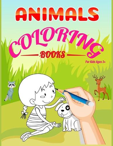 Animal Coloring Book For Kids: This toddler coloring pages, Relaxing Colouring Book for Kids, And Best Gift for kids, it's for 3+ old children