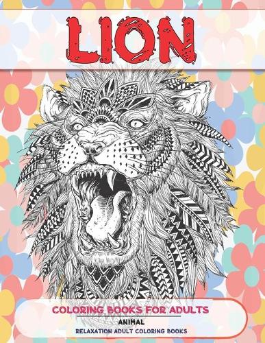 Coloring Books for Adults - Relaxation Adult Coloring Books - Animal - Lion