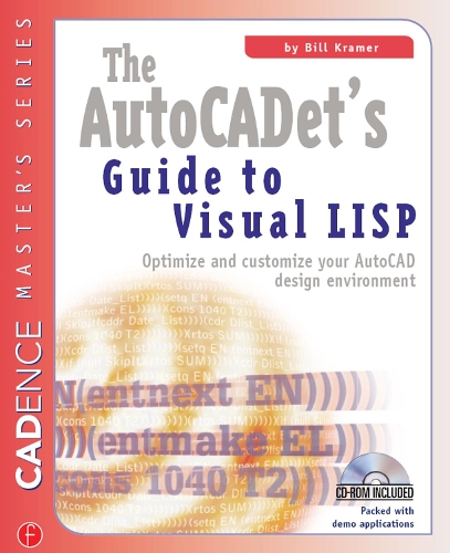 The Autocadet's Guide to Visual LISP: (Cadence Master's)