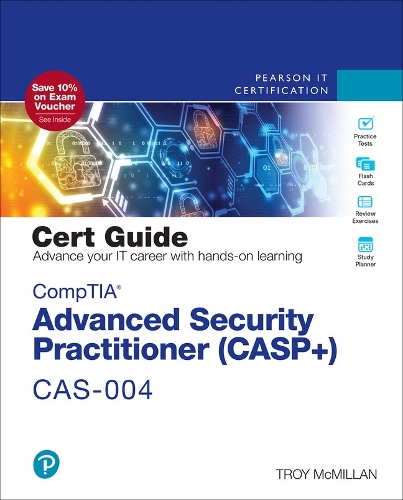 Comptia Advanced Security Practitioner (Casp+) Cas-004 Cert Guide: (Certification Guide)