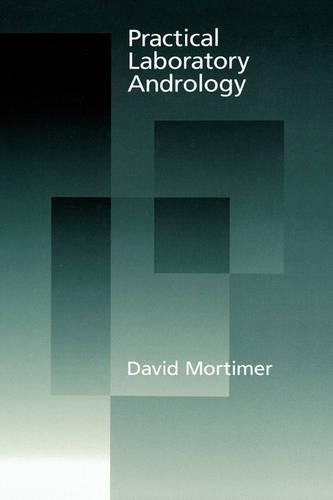 Practical Laboratory Andrology: (English)