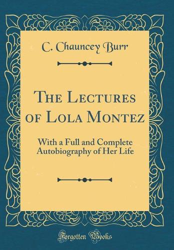 The Lectures of Lola Montez
