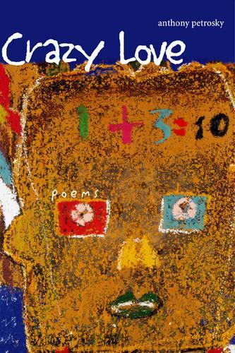 Crazy Love: Poems