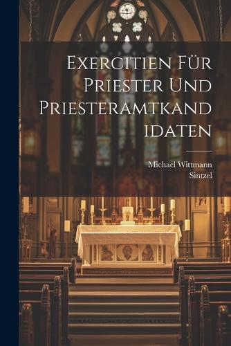 Exercitien für Priester und Priesteramtkandidaten