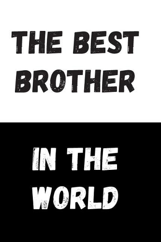 The Best Brother In The World