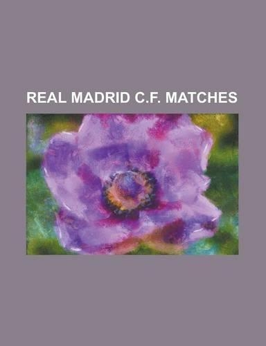 Real Madrid C.F. Matches