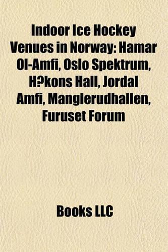 Indoor Ice Hockey Venues in Norway