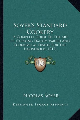 Soyer's Standard Cookery Soyer's Standard Cookery