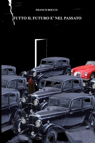 Tutto Il Futuro E' Nel Passato: (Italian)