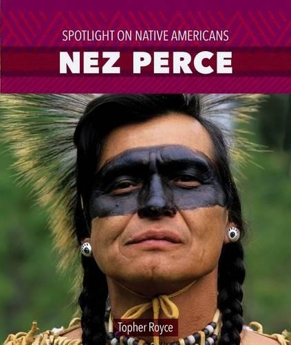 Nez Perce: (Spotlight on Native Americans)