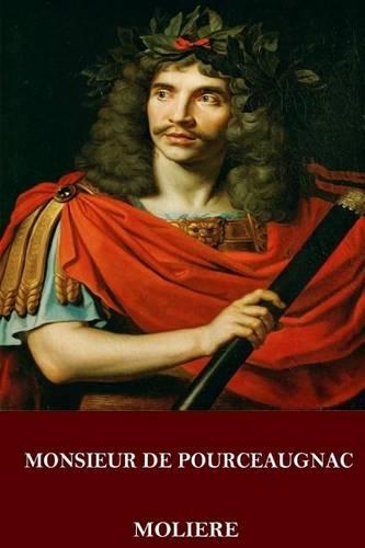 Monsieur de Pourceaugnac: (English)