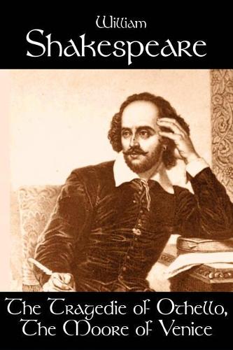 The Tragedie of Othello, The Moore of Venice