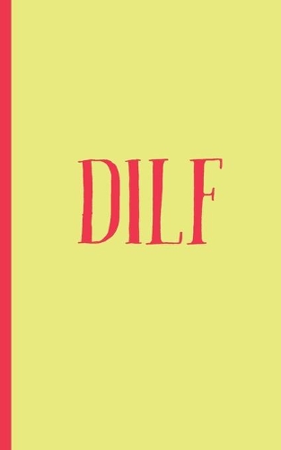 dilf: valentine's day gift of friendship for Best Friend, coworker female, friend single lady Women Men College Students Teenage Boy Girls