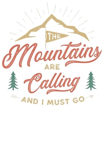 The Mountains are calling