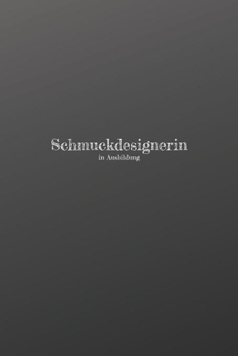 Schmuckdesignerin in Ausbildung