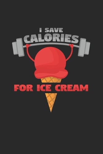 I save calories for ice cream: 6x9 Ice Cream - dotgrid - dot grid paper - notebook - notes