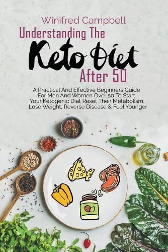 Understanding The Keto Diet After 50