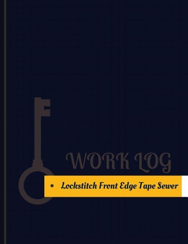 Lockstitch Front Edge Tape Sewer Work Log