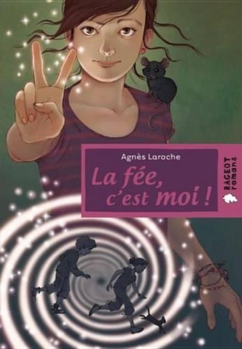 La Fee, C'Est Moi !