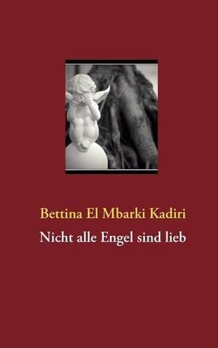 Nicht Alle Engel Sind Lieb