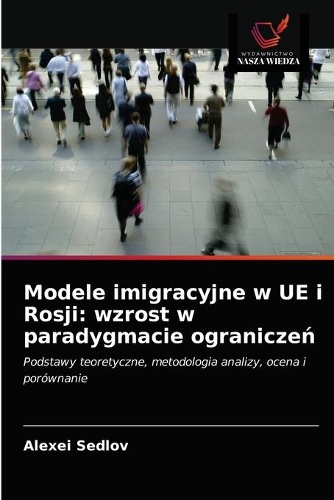 Modele imigracyjne w UE i Rosji