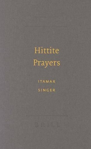 Hittite Prayers
