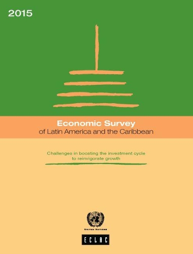 Economic survey of Latin America and the Caribbean 2015