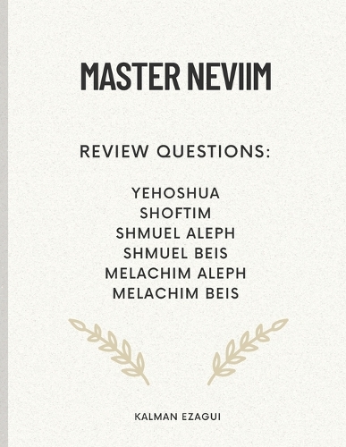 Master Neviim: Yehoshua, Shmuel Aleph, Shmuel Beis, Melachim Aleph, Melachim Beis