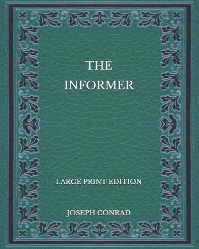 The Informer - Large Print Edition