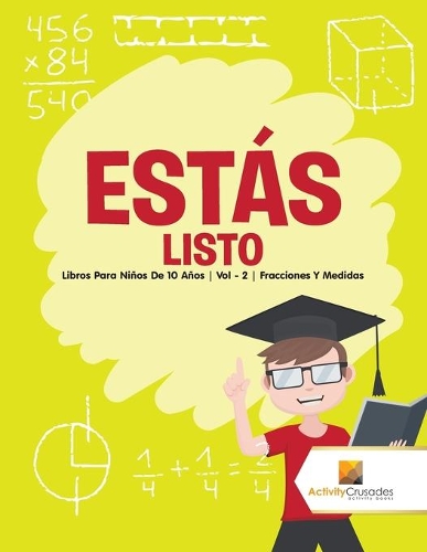 Estás listo: Libros Para Niños De 10 Años Vol - 2 Fracciones Y Medidas